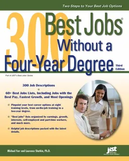 עטיפת הספר 300 Best Jobs Without a Four-Year Degree (300 Best Jobs Without a Four Year Degree) מאת Michael Farr