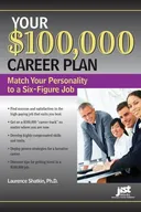Your $100,000 Career Plan: Match Your Personality to a Six-Figure Job