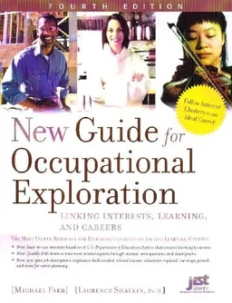 New Guide for Occupational Exploration: Linking Interests, Learning, And Careers