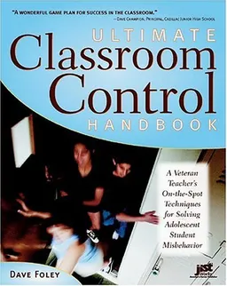 עטיפת הספר Ultimate Classroom Control Handbook מאת Dave Foley