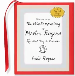 Wisdom from the World According to Mister Rogers: Important Things to Remember (Mini Book)) (Charming Petite Series)