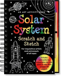 Solar System Scratch and Sketch: An Activity Book For Inquisitive Artists and Astronauts of All Ages (Activity Book Series)