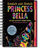 Princess Bella Scratch And Sketch: An Art Activity Story Book For Princesses of All Ages (Scratch and Sketch) (Scratch & Sketch)