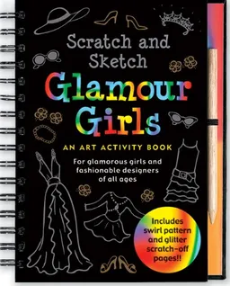 Scratch and Sketch Glamour Girls (Art Activity Book)
