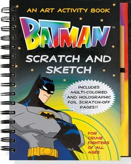 Batman Scratch and Sketch: An Art Activity Book for Crime Fighters of All Ages