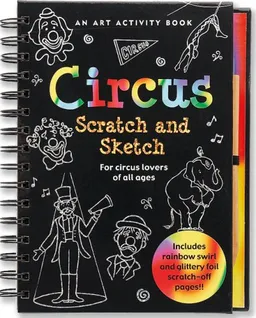 Circus Scratch & Sketch (Art Activity Book) (Scratch and Sketch)