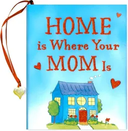 Home is Where Your Mom Is (Mini book) (Charming Petites)