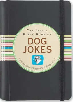 עטיפת הספר The Little Black Book of Dog Jokes (Little Black Books) (Little Black Books (Peter Pauper Hardcover)) מאת Suzanne Schwalb