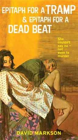 Epitaph for a Tramp and Epitaph for a Dead Beat: The Harry Fannin Detective Novels