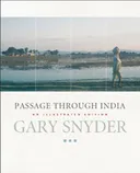 Passage Through India: An Expanded and Illustrated Edition