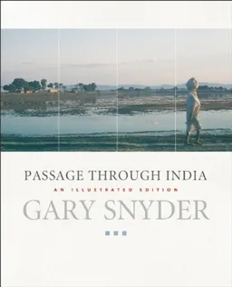 Passage Through India: An Expanded and Illustrated Edition
