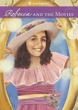 Rebecca and the Movies (American Girls Collection)
