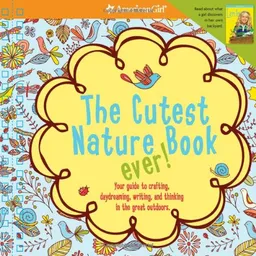 The Cutest Nature Book Ever! (American Girl)