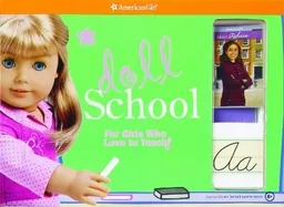 Doll School: For Girls Who Love to Teach! (American Girl)