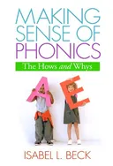 Making Sense of Phonics: The Hows and Whys (Solving Problems in the Teaching of Literacy)