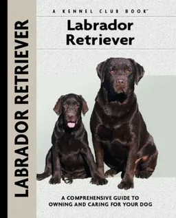 עטיפת הספר Labrador Retriever (Comprehensive Owner's Guide) מאת Margaret A. Gilbert