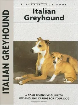 Italian Greyhound (Comprehensive Owner's Guide)