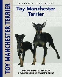 Toy Manchester Terrier: A Comprehensive Owner's Guide