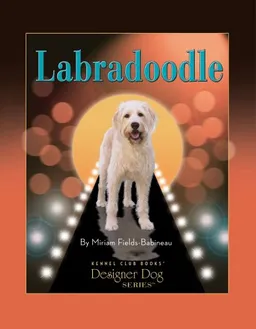 עטיפת הספר Labradoodle: Comprehensive Owner's Guide (Kennel Club Books Designer Dog) מאת Miriam Fields-Babineau