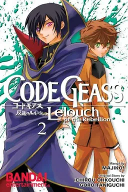 Code Geass Manga Volume 2: Lelouch Of The Rebellion (Code Geass : Lelouch of the Rebellion) (v. 2)