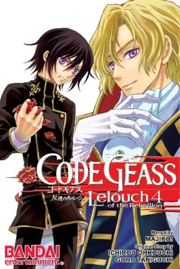 Code Geass Manga Volume 4: Lelouch Of The Rebellion (Code Geass : Lelouch of the Rebellion) (v. 4)