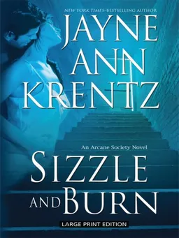 Sizzle and Burn (An Arcane Society Novel)