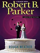 Rough Weather (A Spenser Novel)