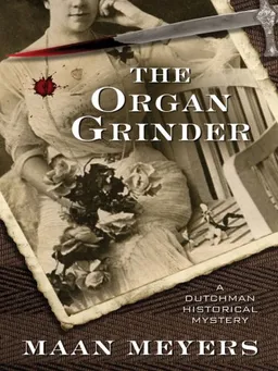 The Organ Grinder: A Dutchman Historical Mystery (Five Star Mystery Series)