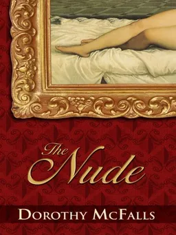 עטיפת הספר The Nude: A Historical Romance (Five Star Expressions) מאת Dorothy McFalls