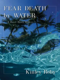 Fear Death by Water: A Harry Brock Mystery (Five Star Mystery Series)