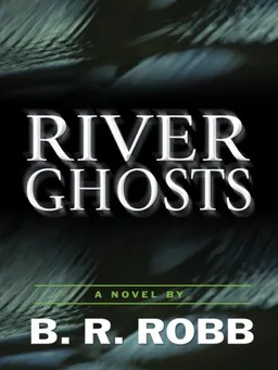 River Ghosts (Five Star First Edition Mystery) (Five Star Mystery Series)