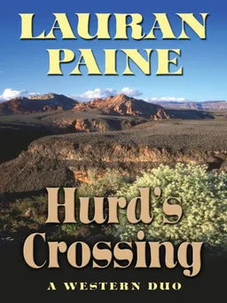 Hurd's Crossing: A Western Duo (Five Star Western Series)