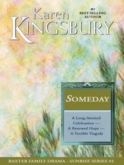 Someday (Sunrise Series-Baxter 3, Book 3)