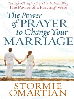 עטיפת הספר The Power of Prayer to Change Your Marriage (Christian Softcover Originals) מאת Stormie Omartian