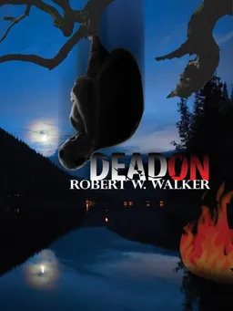 עטיפת הספר Dead on: A Marcus Rydell, Kat Holley Pi Thriller (Five Star Mystery Series) מאת Robert W. Walker