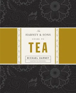 The Harney  &  Sons Guide to Tea