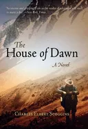 The House of Dawn: A Novel