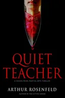 Quiet Teacher: A Xenon Pearl Martial Arts Thriller (Xenon Pearl Martial Arts Thrillers)