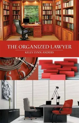 עטיפת הספר The Organized Lawyer מאת Kelly Lynn Anders