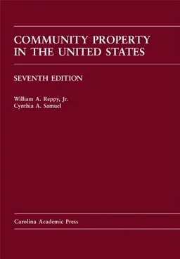 Community Property in the United States (Carolina Academic Press Law Casebook Series)