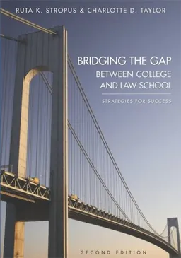 עטיפת הספר Bridging the Gap Between College and Law School מאת Strategies for Success