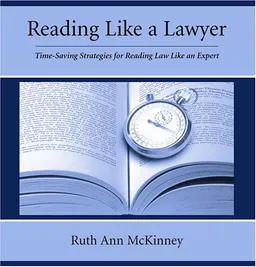 עטיפת הספר Reading Like A Lawyer: Time-Saving Strategies For Reading Law Like An Expert מאת Ruth Ann McKinney