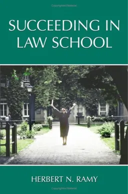 Succeeding in Law School