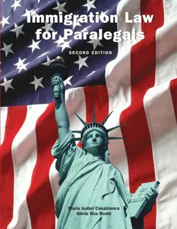 עטיפת הספר Immigration Law for Paralegals, Second Edition מאת Maria Casablanca