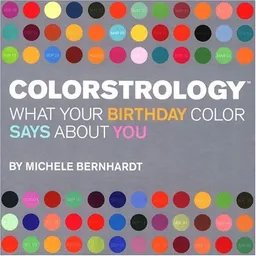 Colorstrology: What Your Birthday Color Says About You