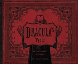 Dracula's Heir: An Interactive Mystery