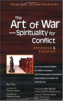 The Art of War -- Spirituality for Conflict: Annotated & Explained