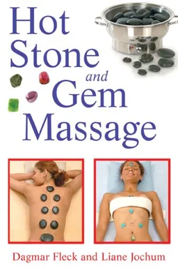 עטיפת הספר Hot Stone and Gem Massage מאת Dagmar Fleck