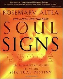 Soul Signs: An Elemental Guide to Your Spiritual Destiny