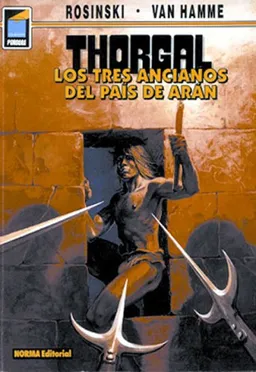 Thorgal, vol. 3: los tres ancianos del pais de Aran: Thorgal vol. 3: The Three Ancient Ones of Aran (Spanish Edition)